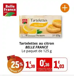 Coccinelle Supermarché Tartelettes au citron belle france offre