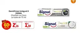 Coccinelle Supermarché Dentifrices intégral 8 signal offre