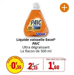 Coccinelle Supermarché Liquide vaisselle excel² paic offre