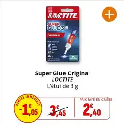 Coccinelle Supermarché Super glue original loctite offre