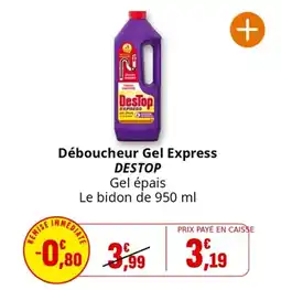 Coccinelle Supermarché Déboucheur gel express destop offre