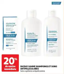 Auchan Drive Ducray gamme shampoings et soins antipelliculaires offre