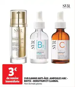 Auchan Drive Svr gamme anti-âge ampoules abc biotic densitium et clairial offre