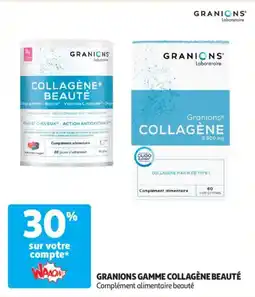 Auchan Drive Granions gamme collagène beauté offre