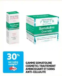 Auchan Drive Gamme somatoline cosmetic: traitement amincissant et soins anti-cellulite offre