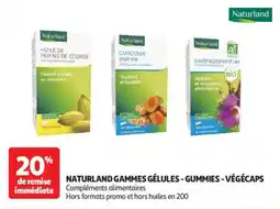 Auchan Drive Naturland gammes gélules gummies végécaps offre