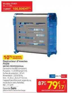 METRO Destructeur d'insectes fx201 metro professional offre