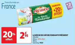 Auchan Drive La bûche de chèvre fondante président offre
