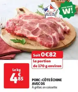 Auchan Drive Porc côte échine avecos offre