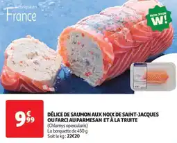 Auchan Drive Délice de saumon aux noix de saint jacques ou farci au parmesan et à la truite offre