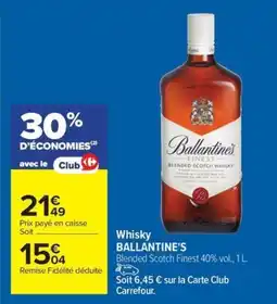 Carrefour Drive BALLANTINE'S Whisky offre
