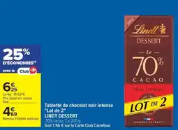 Carrefour Drive LINDT DESSERT Tablette de chocolat noir intense "Lot de 2" offre