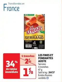 Auchan Drive Les fines et fondantes aoste offre