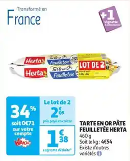 Auchan Drive Tarte en or pâte feuilletée herta offre