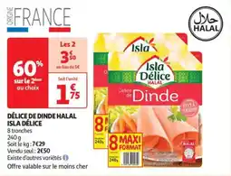 Auchan Drive Délice de dinde halal isla délice offre