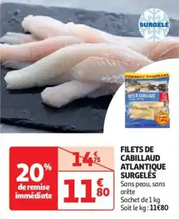Auchan Drive Filets de cabillaud atlantique surgelés offre