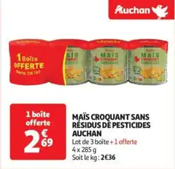 Auchan Drive Maïs croquant sans résidus de pesticides auchan offre