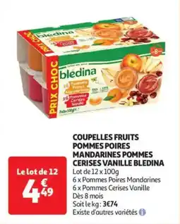 Auchan Drive Coupelles fruits pommes poires mandarines pommes cerises vanille bledina offre