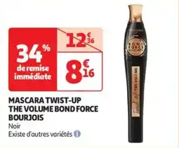Auchan Drive Mascara twist-up the volume bond force bourjois offre