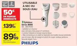 Carrefour Drive PHILIPS Ăpilateur SĂ©ries 8000 offre