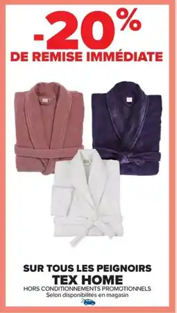 Carrefour Drive TEX HOME Sur tous les peignoirs offre