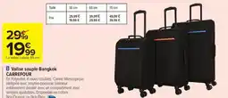 Carrefour Drive CARREFOUR Valise souple Bangkok offre