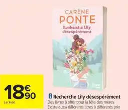 Carrefour Drive Recherche Lily désespérément offre