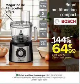 Carrefour Drive BOSCH Robot multifonction compact offre