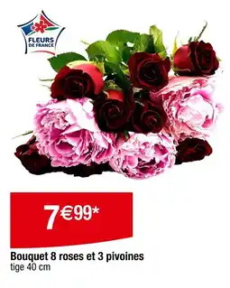 Carrefour Bouquet 8 roses et 3 pivoines offre