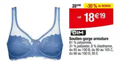 Carrefour DIM Soutien-gorge armature offre