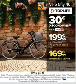 Carrefour Drive TOPLIFE Vélo City 40 offre