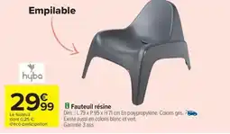 Carrefour Drive HYBA Fauteuil résine offre