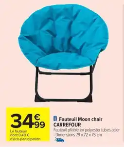 Carrefour Drive CARREFOUR Fauteuil Moon chair offre