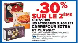 Carrefour Drive Sur toutes les pâtisseries surgelées carrefour extra et classic offre