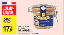 Carrefour Drive JEAN LARNAUDIE Foie gras entier de canard offre