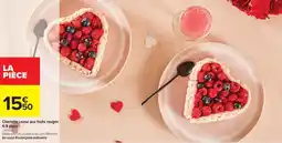 Carrefour Drive Charlotte coeur aux fruits rouges offre