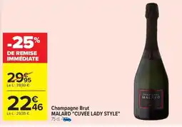 Carrefour Drive MALARD "CUVÉE LADY STYLE"  Champagne Brut offre