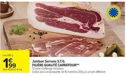Carrefour Drive Jambon serrano s.t.g. filière qualité carrefour offre