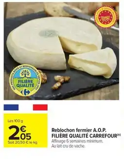 Carrefour Drive Reblochon fermier a.o.p. filière qualité carrefour offre