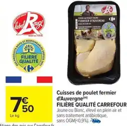 Carrefour Drive Cuisses de poulet fermier d'auvergne filière qualité carrefour offre