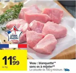 Carrefour Drive Veau : blanquette** sans os à mijoter offre