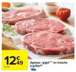 Carrefour Drive Agneau : gigot en tranche à griller offre