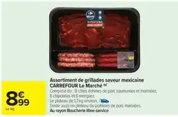 Carrefour Drive Assortiment de grillades saveur mexicaine carrefour le marché offre