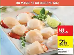 Carrefour Drive Noix de Saint-Jacques offre