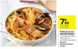 Carrefour Drive MAISON BRIAU Paëlla de la mer offre