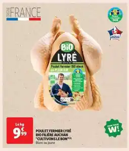 Auchan Poulet Fermier Lyré Bio Filière Auchan Cultivons Le Bon offre