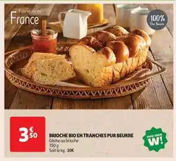 Auchan BRIOCHE BIO EN TRANCHES PUR BEURRE offre