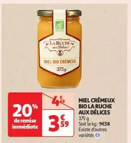 Auchan Miel Crémeux Bio La Ruche Aux Delices offre