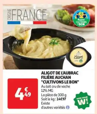 Auchan Aligot De L'aubrac Filière Auchan Cultivons Le Bon offre