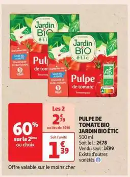 Auchan PULPE DE TOMATE BIO JARDIN BIO ÉTIC offre